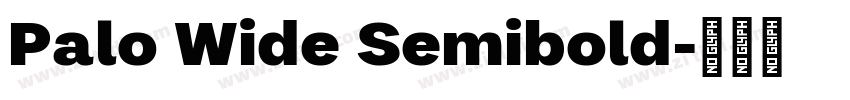 Palo Wide Semibold字体转换